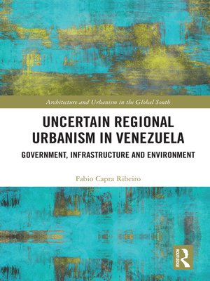 cover image of Uncertain Regional Urbanism in Venezuela